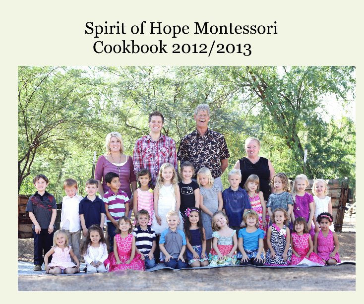 Ver Spirit of Hope Montessori Cookbook 2012/2013 por nattie88