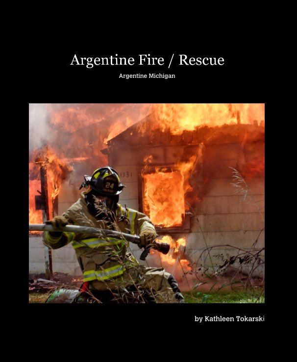 View Argentine Fire / Rescue by Kathleen Tokarski