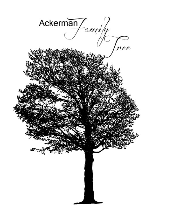 Ver Ackerman Family History por Corina Ackerman