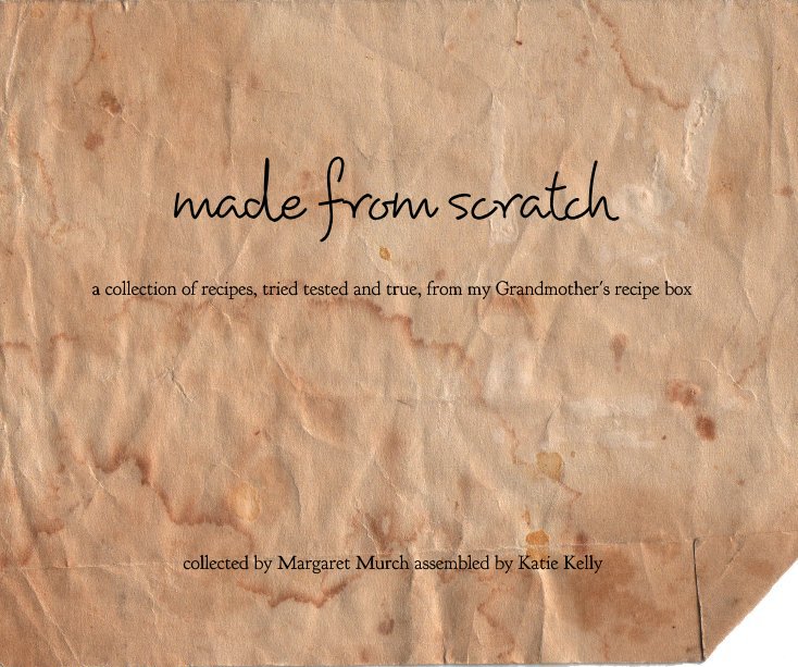 Ver made from scratch por collected by Margaret Murch assembled by Katie Kelly
