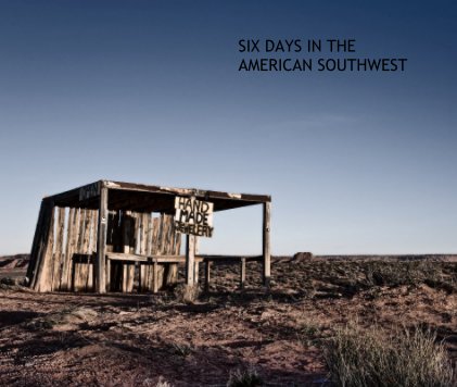 SIX DAYS IN THE AMERICAN SOUTHWEST book cover