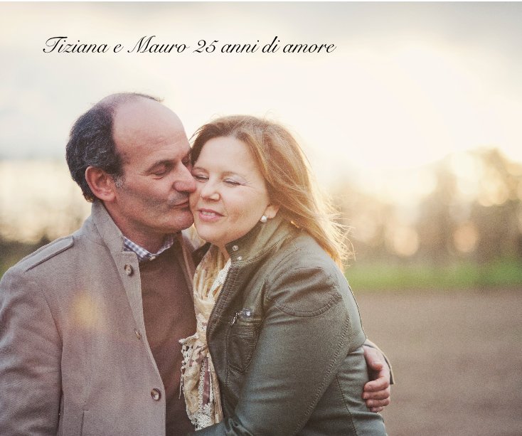Visualizza Tiziana e Mauro 25 anni di amore di Lukrezia