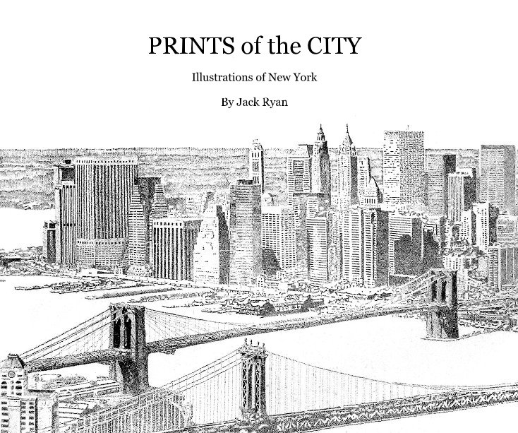 View PRINTS of the CITY by Jack Ryan