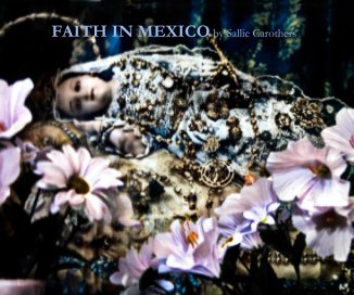 FAITH IN MEXICO by Sallie Carothers book cover