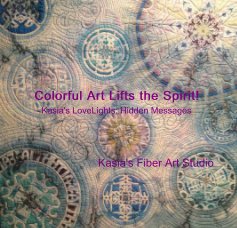Colorful Art Lifts the Spirit! book cover