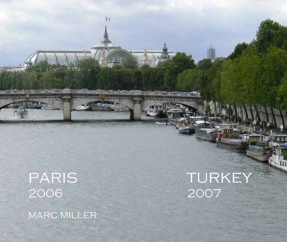 Ver paris/turkey  2006/2007 por MARC MILLER