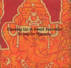 Opening Up in Sweet Surrender by Jennifer Mazzucco book cover