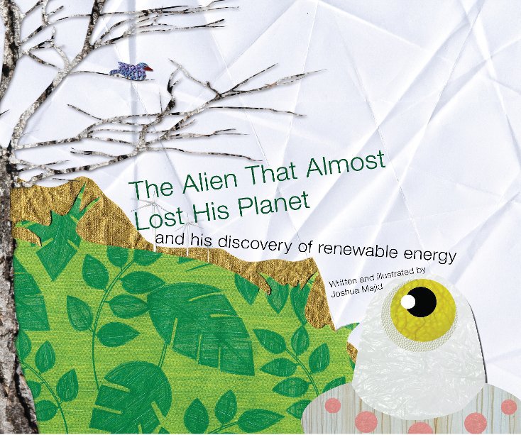 Visualizza The Alien That Almost Lost His Planet di Joshua Majid