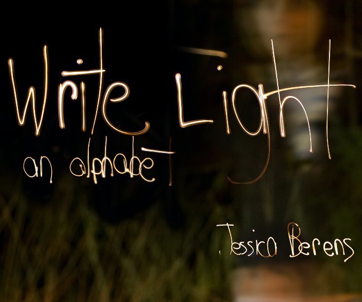View Write Light by Jessica Berens