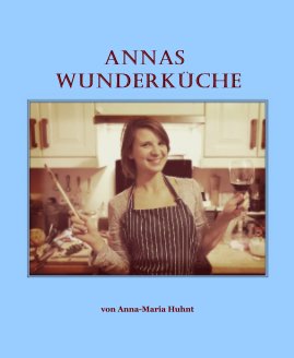 Annas Wunderküche book cover