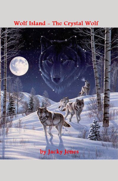 Ver Wolf Island - The Crystal Wolf por Jacky Jones