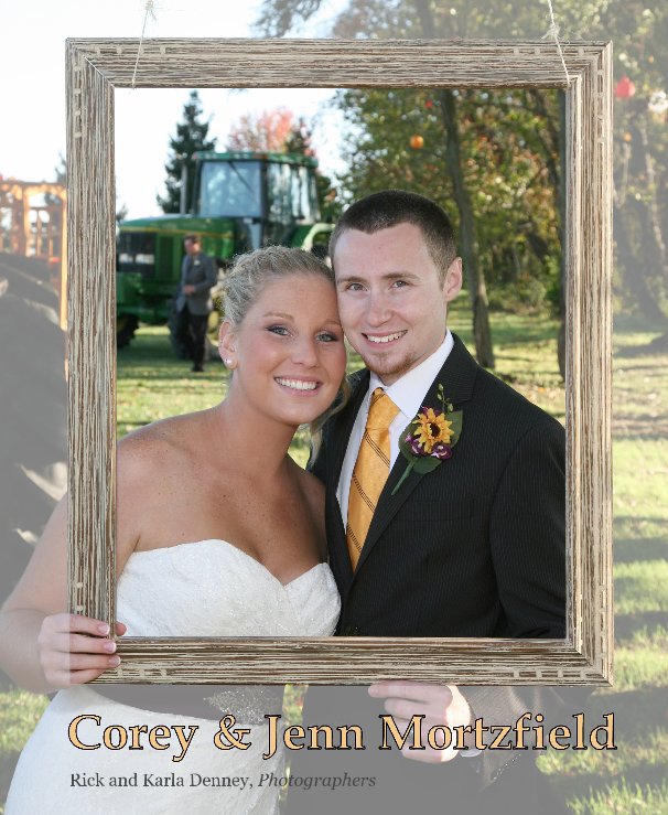 View Corey and Jenn Mortzfield by Rick and Karla Denney, Photographers