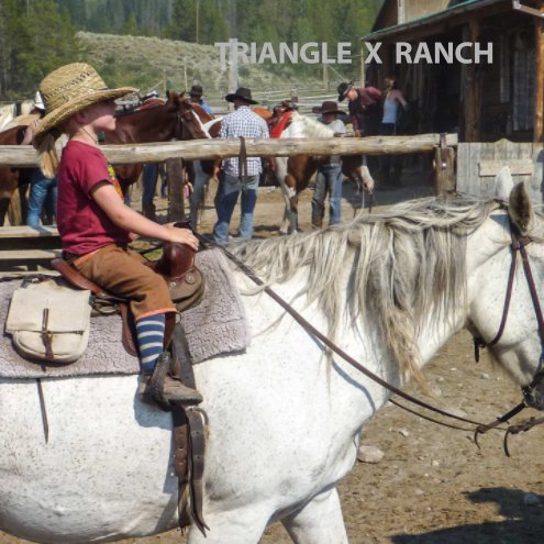 Ver Triange X Ranch por Carol Stegeman