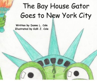 The Bay House Gator Goes to New York City book cover