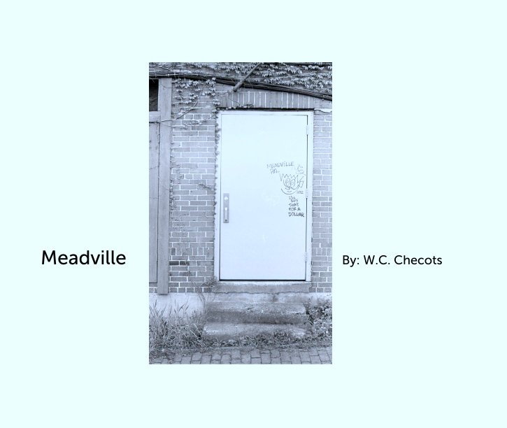 View Meadville                                           By: W.C. Checots by WC Checots
