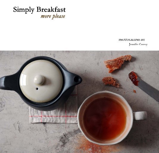 View Simply Breakfast: More Please by Jennifer Causey