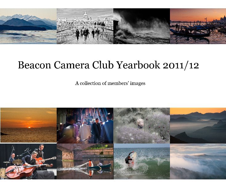 View Beacon Camera Club Yearbook 2011/12 by cliff449