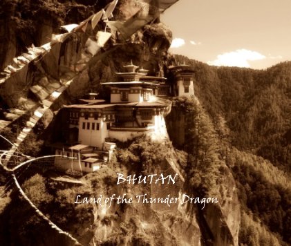 BHUTAN Land of the Thunder Dragon book cover