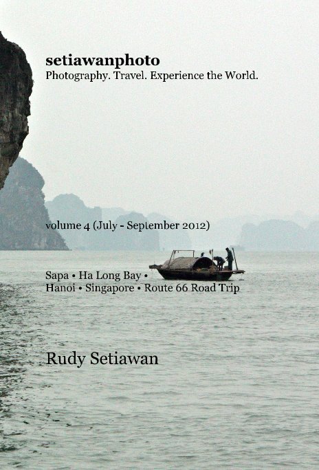 View setiawanphoto volume 4 (July - September 2012) by Rudy Setiawan