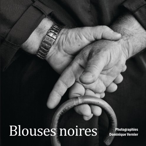View Blouses noires by Dominique Vernier
