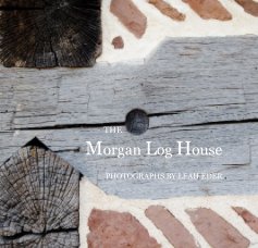 The Morgan Log House book cover