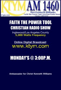 FAITH THE POWER TOOL CHRISTIAN RADIO SHOW Inglewood/Los Angeles book cover