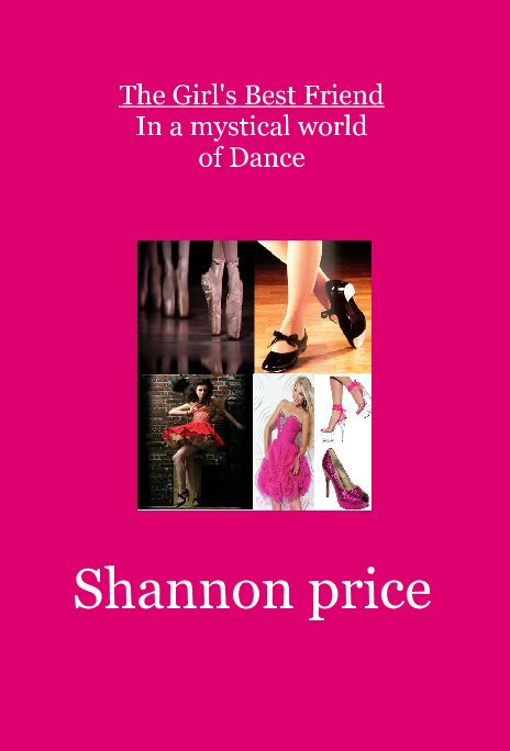 Ver The Girl's Best Friend In a mystical world of Dance por Shannon price