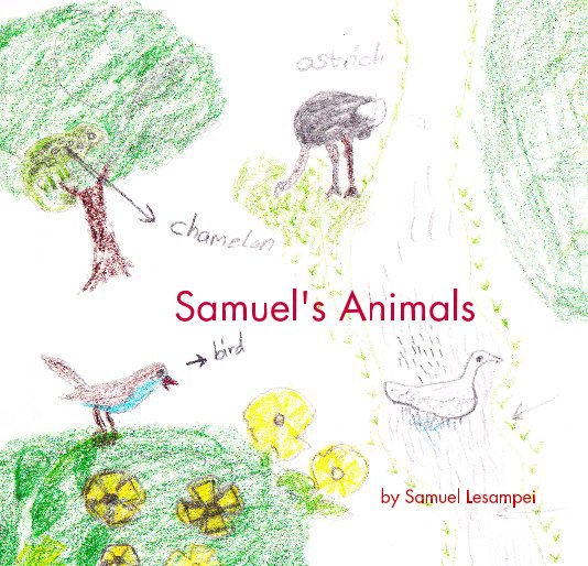 Ver Samuel's Animals (NWPS) por Samuel Lesampei, Elizabeth Eagle & Liz Titone