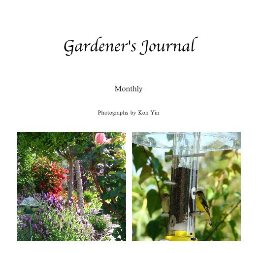 View Gardener's Journal by Koh Yin