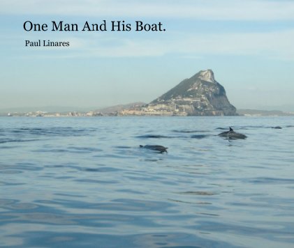 One Man And His Boat. book cover
