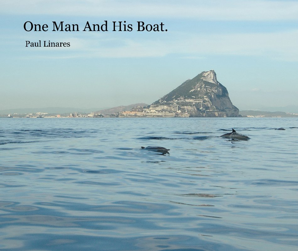 View One Man And His Boat. by Paul Linares