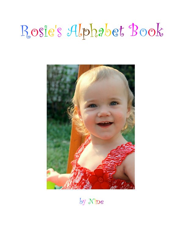 View Rosie's Alphabet Book by Nine