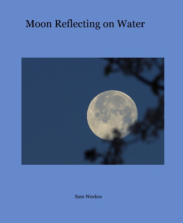 Ver Moon Reflecting on Water por Sam Weekes