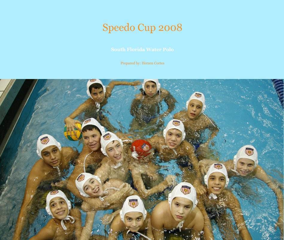 View Speedo Cup 2008 by Prepared by: Herzen Cortes