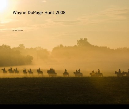 Wayne DuPage Hunt 2008 book cover
