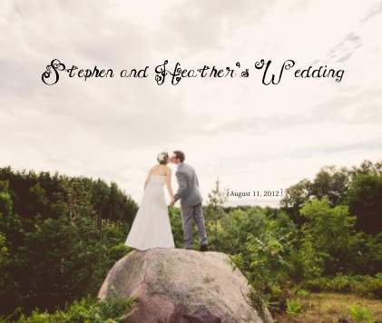 Stephen and Heather's Wedding book cover