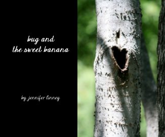 Bug and the Sweet Banana book cover
