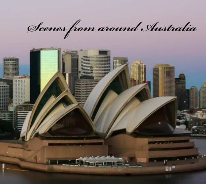 Scenes from around Australia book cover