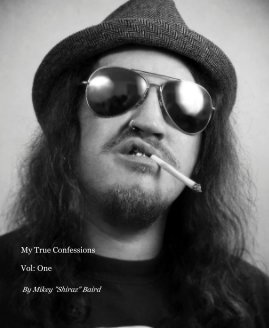 My True Confessions Vol: One book cover
