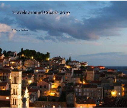 Travels around Croatia 2010 book cover