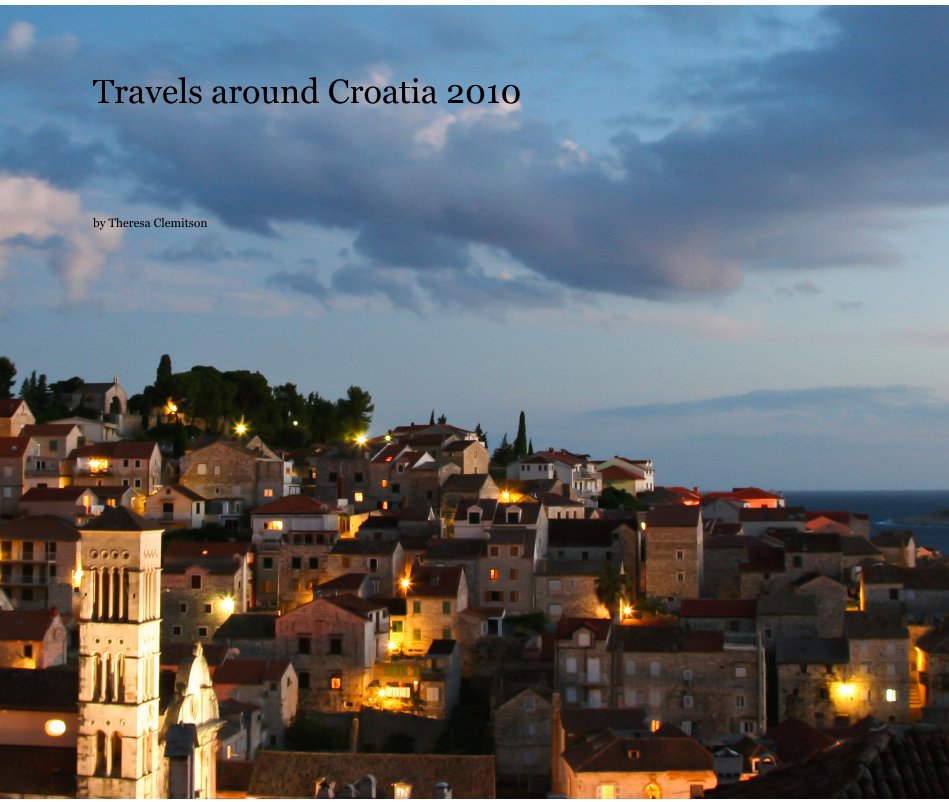 View Travels around Croatia 2010 by Theresa Clemitson