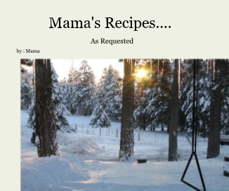 Mama's Recipes.... book cover