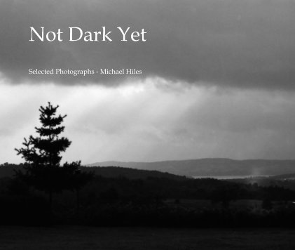Not Dark Yet book cover