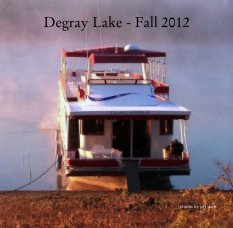 Degray Lake - Fall 2012 book cover