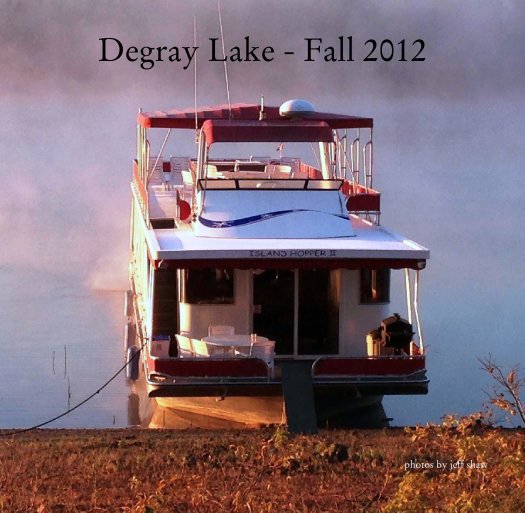 View Degray Lake - Fall 2012 by photos by jeff shaw