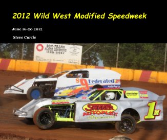 2012 Wild West Modified Speedweek book cover