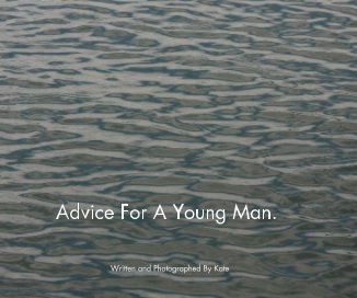 Advice For A Young Man. book cover