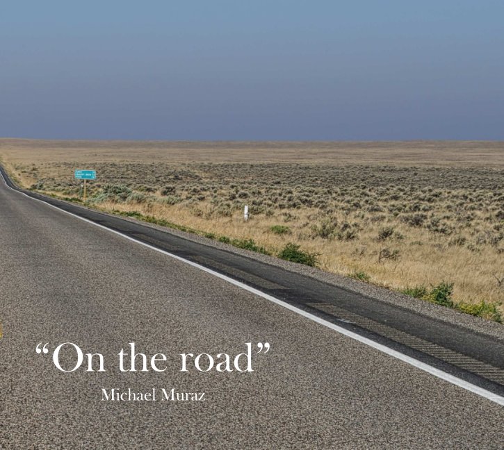 View On the road by Michael Muraz