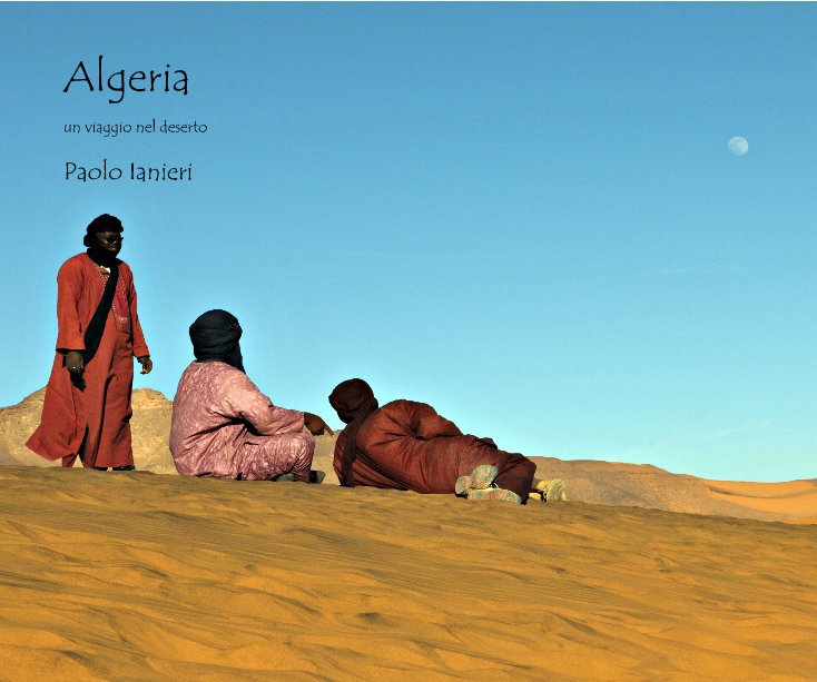 View Algeria by Paolo Ianieri
