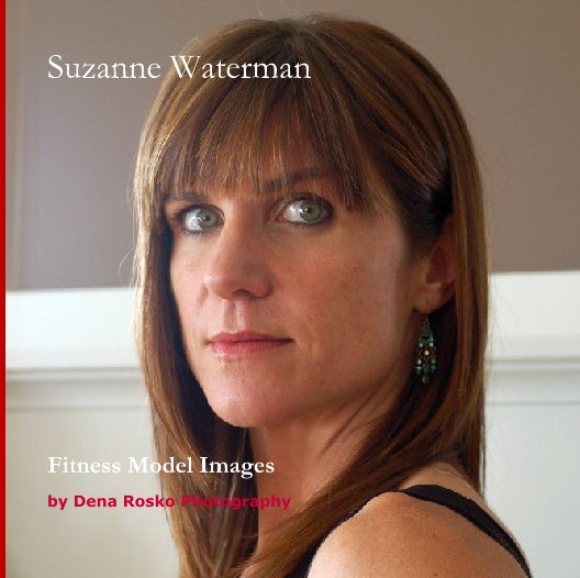 View Suzanne Waterman by Dena Rosko Photography